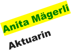 Anita Mägerli Aktuarin