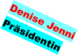 Denise Jenni Präsidentin